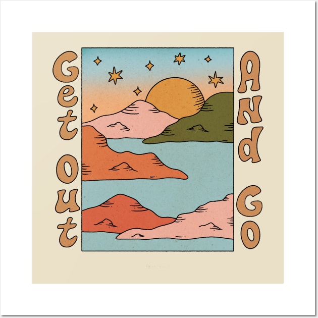 GET OUT AND GO Wall Art by Btbu.Official